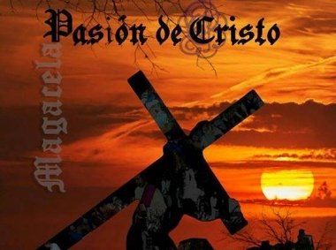 la pasion en magacela